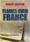 [Secret Squadron (Ken Armstrong) 02] • Flames Over France